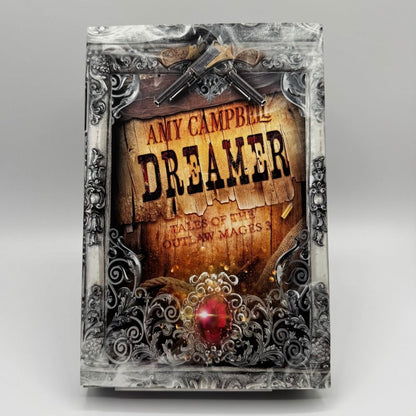 Dreamer Special Edition Hardcover (Tales of the Outlaw Mages Book 3)