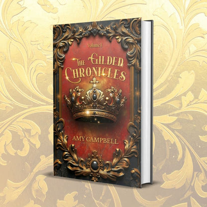 The Gilded Chronicles Volume One (A Gilded Prince Companion)