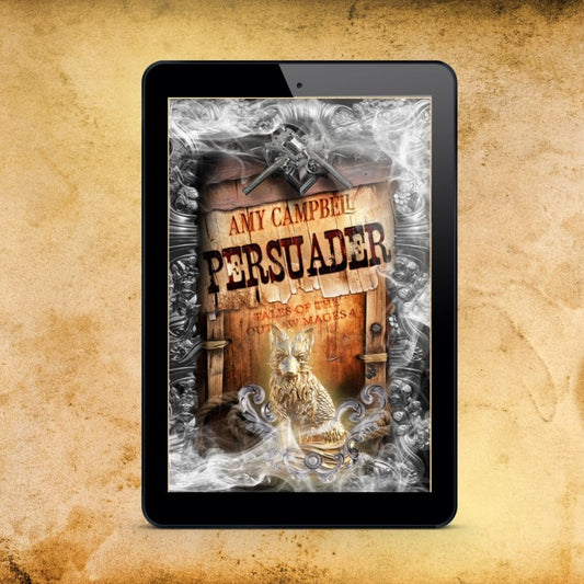 Persuader Special Edition eBook (Tales of the Outlaw Mages Book 4)